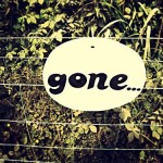 gone